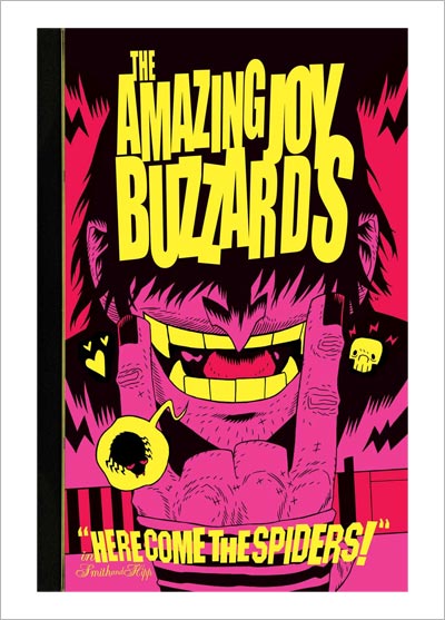 The Amazing Joy Buzzards, Vol. 1: Here Come The Spiders