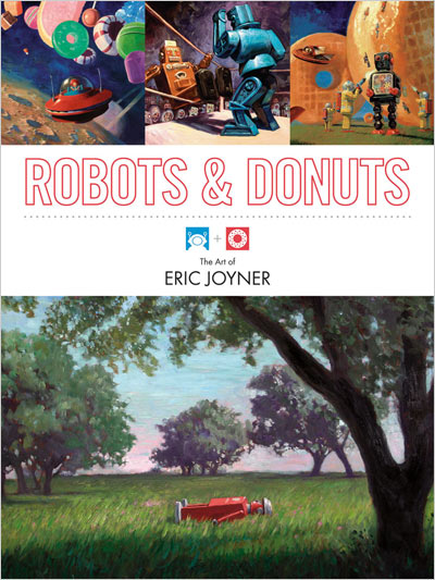 Robots and Donuts: The Art of Eric Joyner
