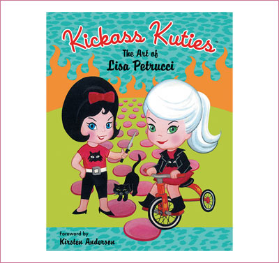 Kickass Kuties: The Art of Lisa Petrucci