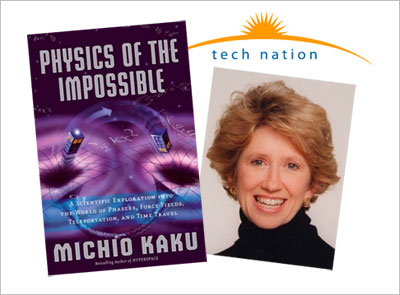 Tech Nation Podcast: Physics of the Impossible
