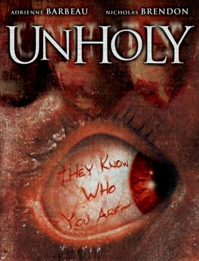 Unholy (2007) Starring: Adrienne Barbeau