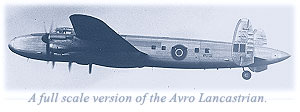 A full scale version of the Avro Lancastrian.