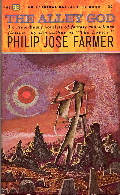 The Alley God by Philip Jose Farmer, Ballantine Original, Illustration: Richard Powers 