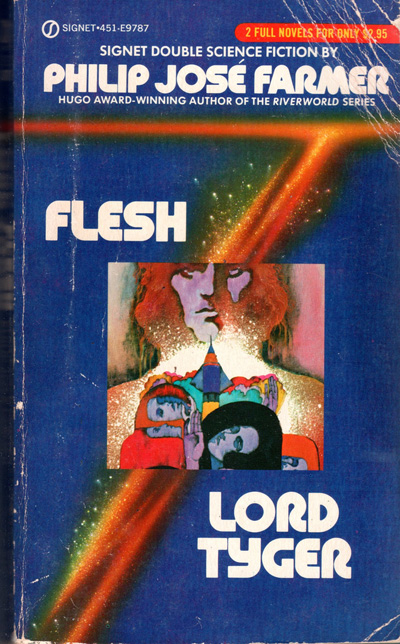 Flesh and Lord Tyger by Philip Jose Farmer, Signet, May 1981, Illustration by Bob Pepper 
