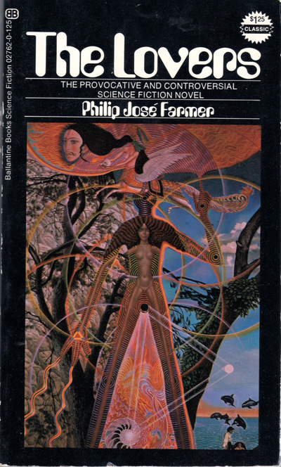 The Lovers by Philip Jose Farmer, Ballantine, First printing, June 1961, This edition; Second printing, June 1972, Illustration: Mati Klarwein 
