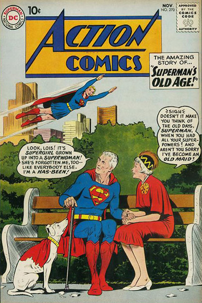 Action Comics #270 1960: Superman's Old Age