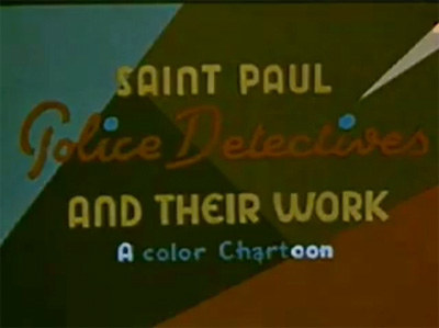 Saint Paul Police Detectives and Their Work: Animated public service cartoon from 1940