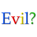 Can Google do no Evil?