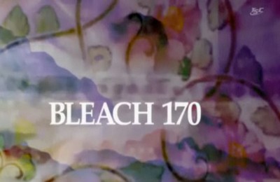 Bleach Episode 170