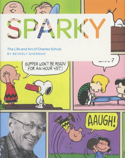 Sparky: The Life and Art of Charles Schulz by Beverly Gherman