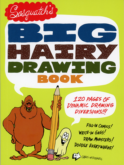 Sasquatch's Big Hairy Drawing Book by Chris McDonnell