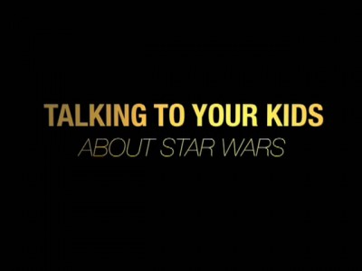 Star Wars Talk to Your Kids PSA 1