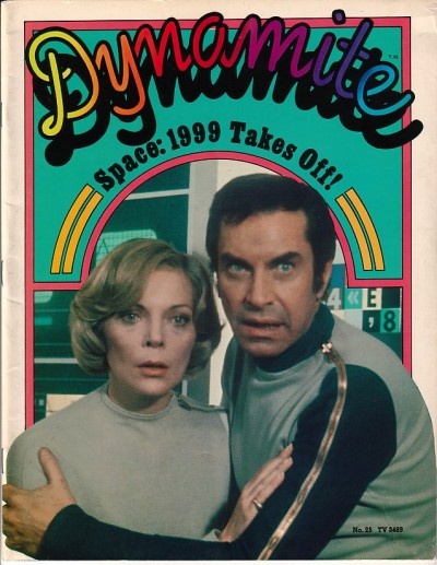 Space:1999 makes the cover of Dynamite magazine Space:1999 makes the cover of Dynamite magazine
