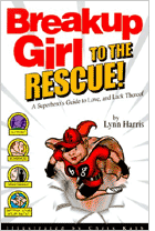 Breakup Girl to the Rescue!